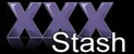 XXXStash